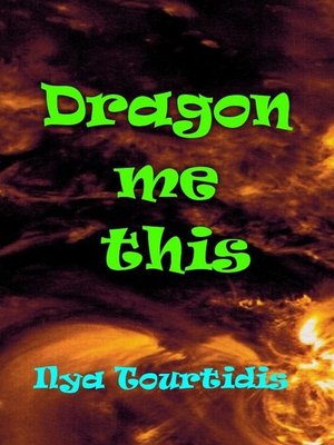 cover image of Dragon me this